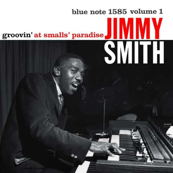 Jimmy Smith- Groovin' at smalls paradise