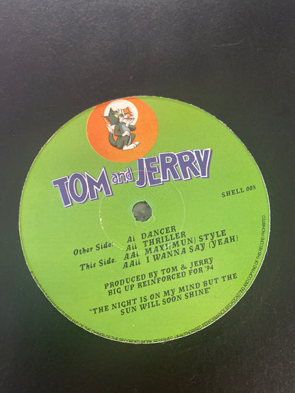 Tom & Jerry - Dancer / Thriller / Maximum Style / I Wanna Say (Yeah) 12” EX+