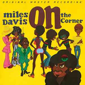 Miles Davis- On the Corner (Original Masters Recording)