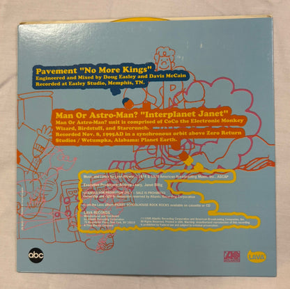 Pavement - No More Kings / Man Or Astro-Man? Interplanet Janet 7”