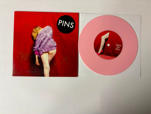 Pins - Serve the rich : 7" : Signed Missing Abbl signature