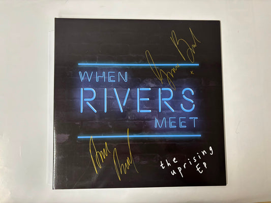 When rivers meet - The uprising EP : Signed