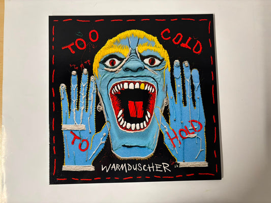 Warmduscher - Too cold too hold
