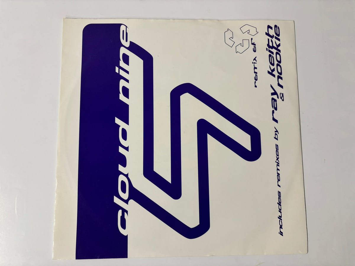Cloud nine-Remixer Includes remixes by ray keith and nookie  :12"