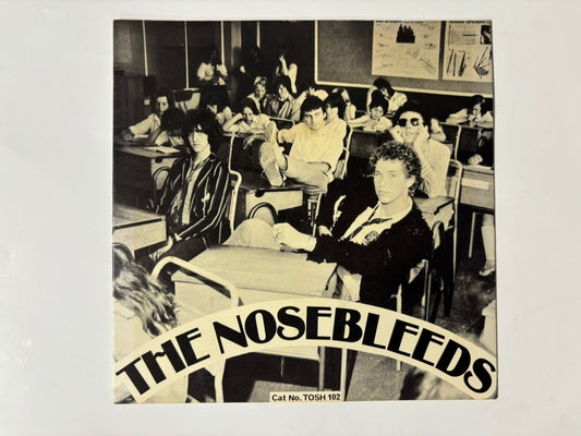 The nosebleeds - Ain't Bin to no music school : 7"
