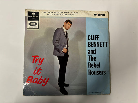 Cliff Bennet and The Rebel Rousers- Try it baby : 7"