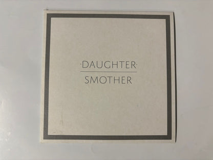 Daughter- Smother : 7"