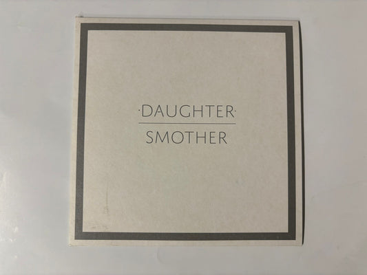 Daughter- Smother : 7"